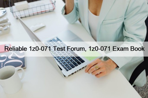 Reliable 1z0-071 Test Forum, 1z0-071 Exam Book